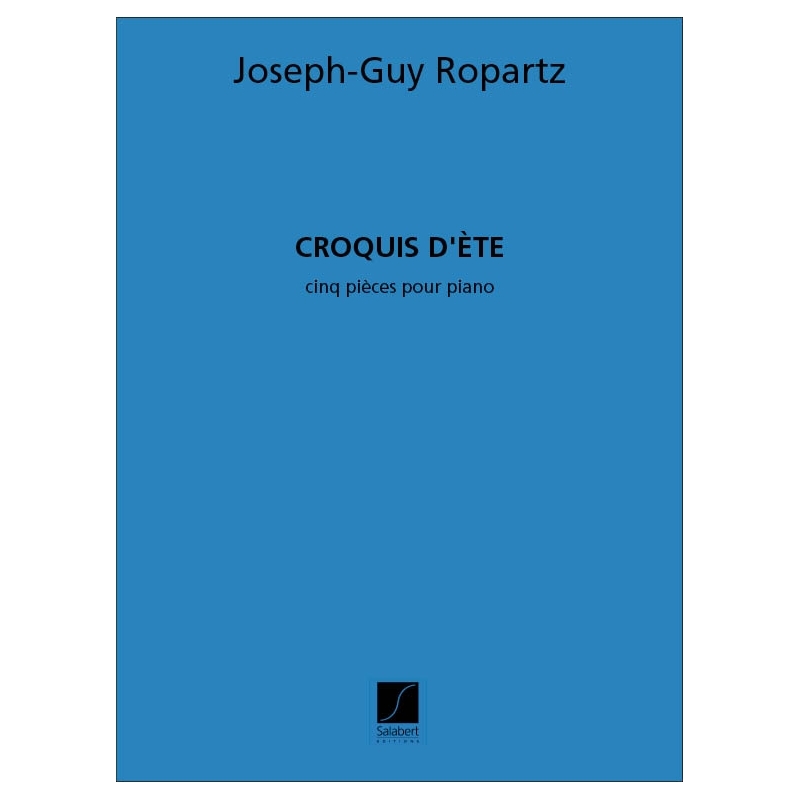 Ropartz, Joseph Guy - Croquis D'Ete Piano Recueil