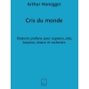 Honegger, Arthur - Cris Du Monde Chant-Piano Reduction