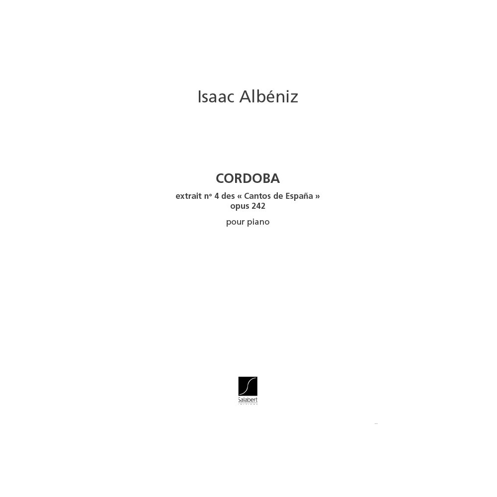 Albéniz, Isaac - Cordoba Chants D'Espagne N 4 Pour Piano