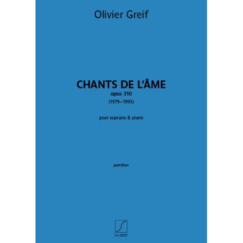 Chants de l'âme, op 310