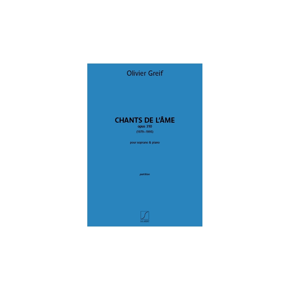 Greif, Olivier - Chants de l'âme, op 310