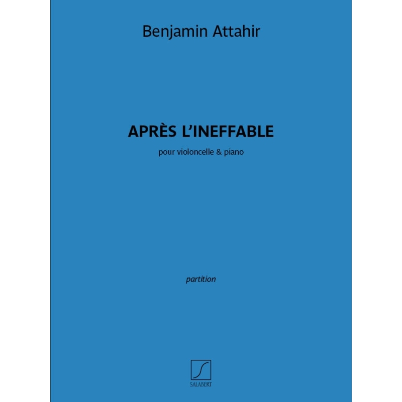 Attahir, Benjamin - Après l’ineffable