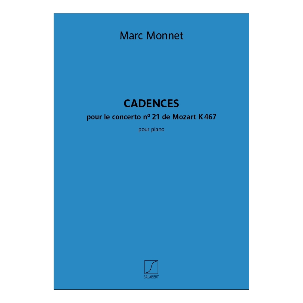 Monnet, Marc - Cadences du concerto n° 21 de Mozart K 467