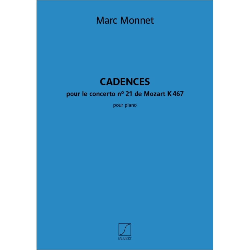 Monnet, Marc - Cadences du concerto n° 21 de Mozart K 467