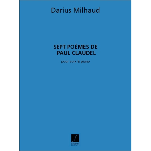 Milhaud, Darius - 7 Poemes...