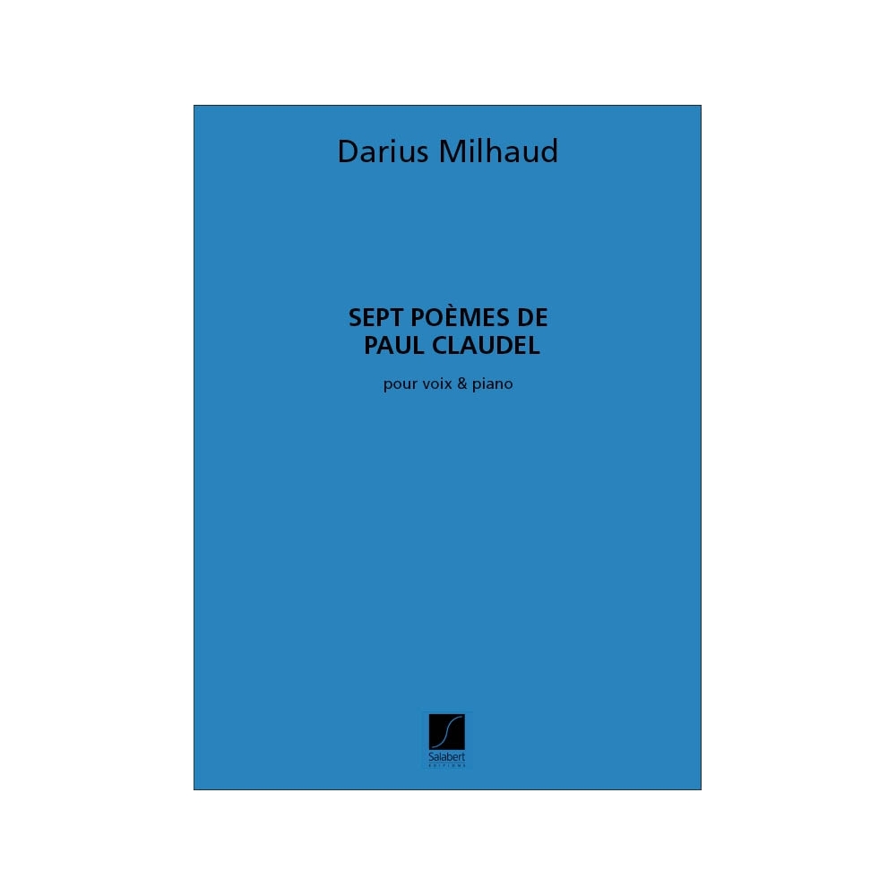 Milhaud, Darius - 7 Poemes De Claudel Chant-Piano Recueil