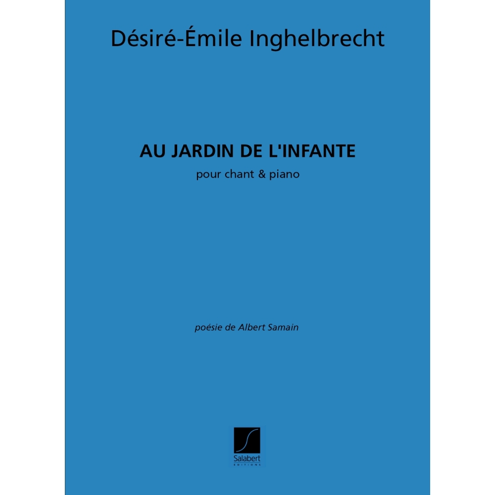 Inghelbrecht, Désiré-Émile - Au Jardin De L'Infante Chant-Piano