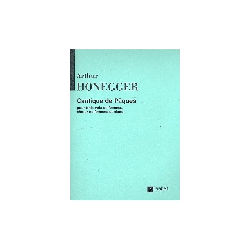 Honegger, Arthur - Cantique De Paques
