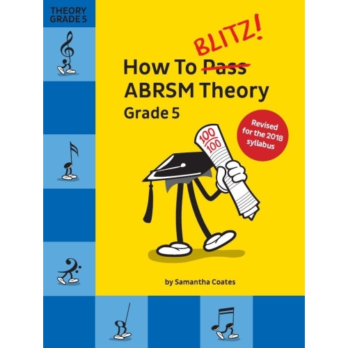 How To Blitz! ABRSM Theory Grade 5 (2018 Revised)