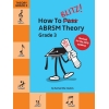 How To Blitz! ABRSM Theory Grade 3 (2018 Revised)