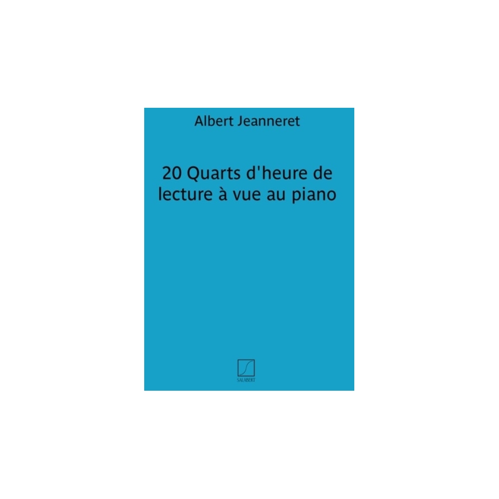 Jeanneret, A. - 20 Quarts D'Heure De Lecture A Vue Piano