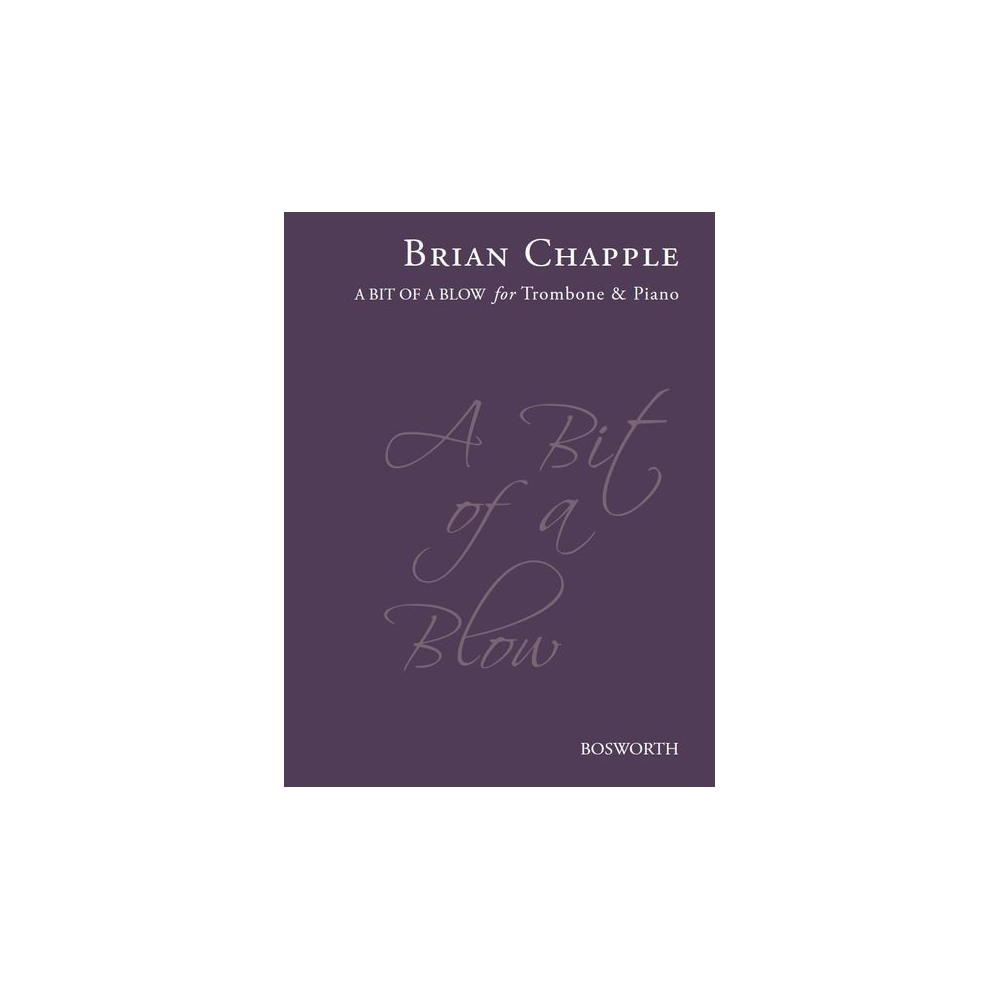 Chapple, Brian - A Bit Of A Blow (Trombone Edition - Bass & Treble Clef)