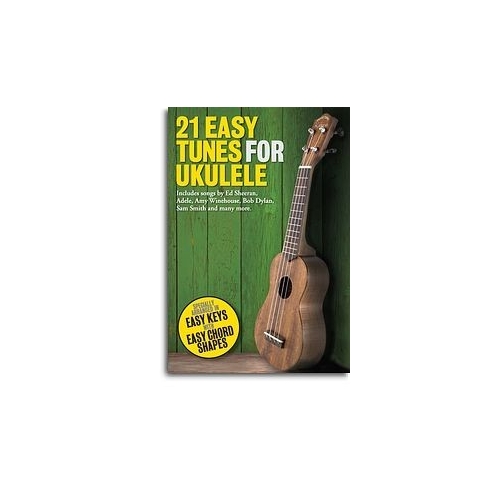 21 Easy Tunes For Ukulele -