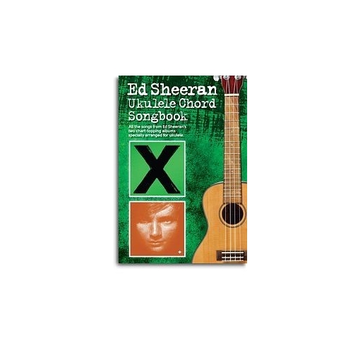 Ed Sheeran Ukulele Chord Songbook