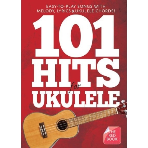 101 Hits For Ukulele (The Red Book)