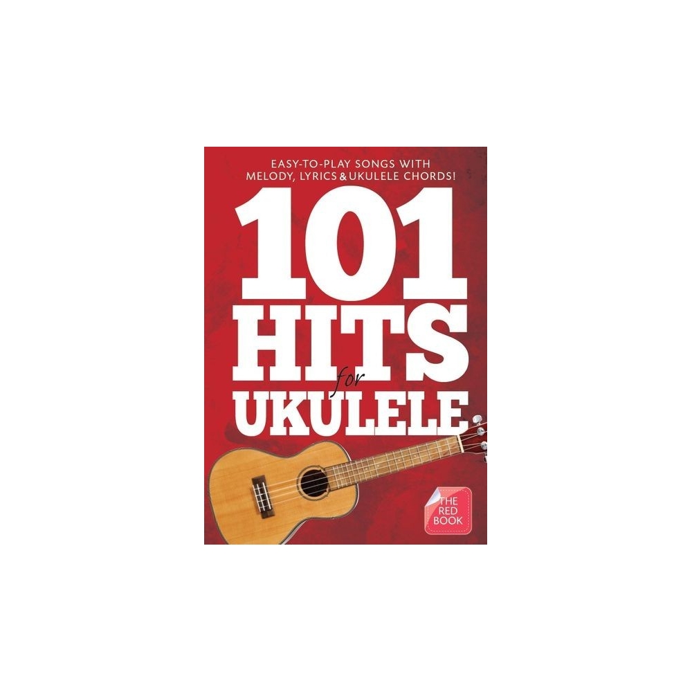 101 Hits For Ukulele (Red Book)