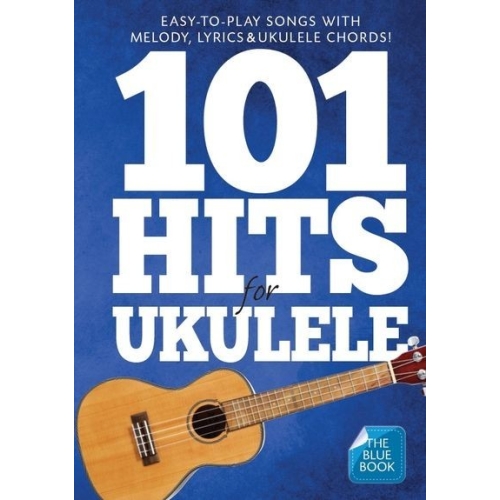 101 Hits For Ukulele (Blue Book)