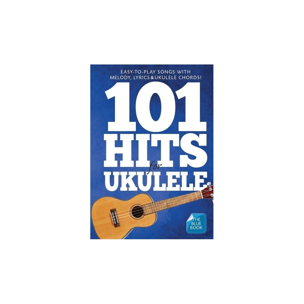 101 Hits For Ukulele (Blue Book)