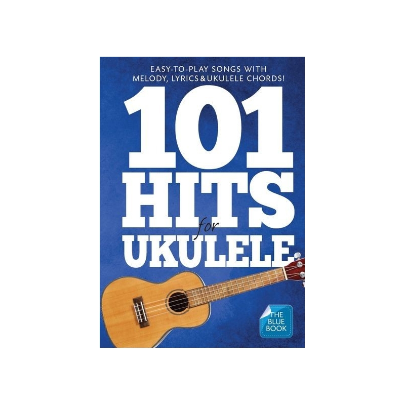 101 Hits For Ukulele (Blue Book)