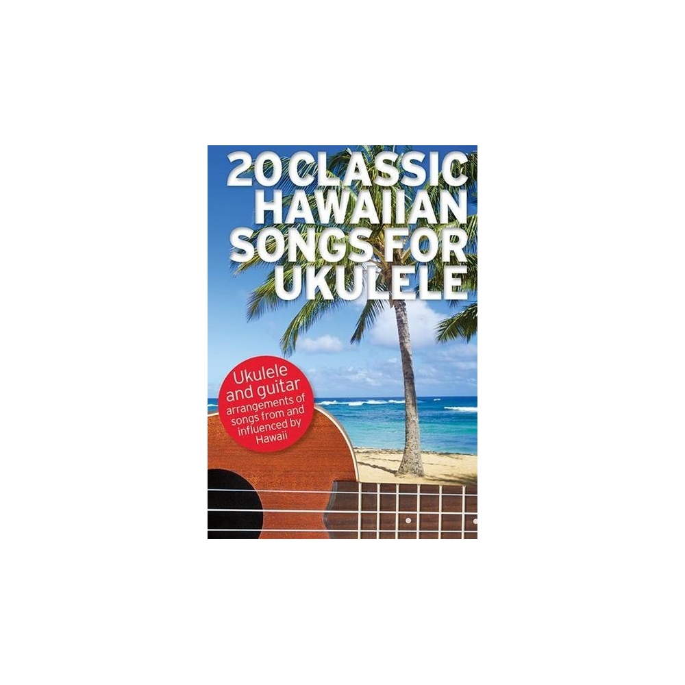 20 Classic Hawaiian Songs For Ukulele