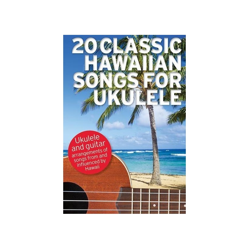 20 Classic Hawaiian Songs For Ukulele