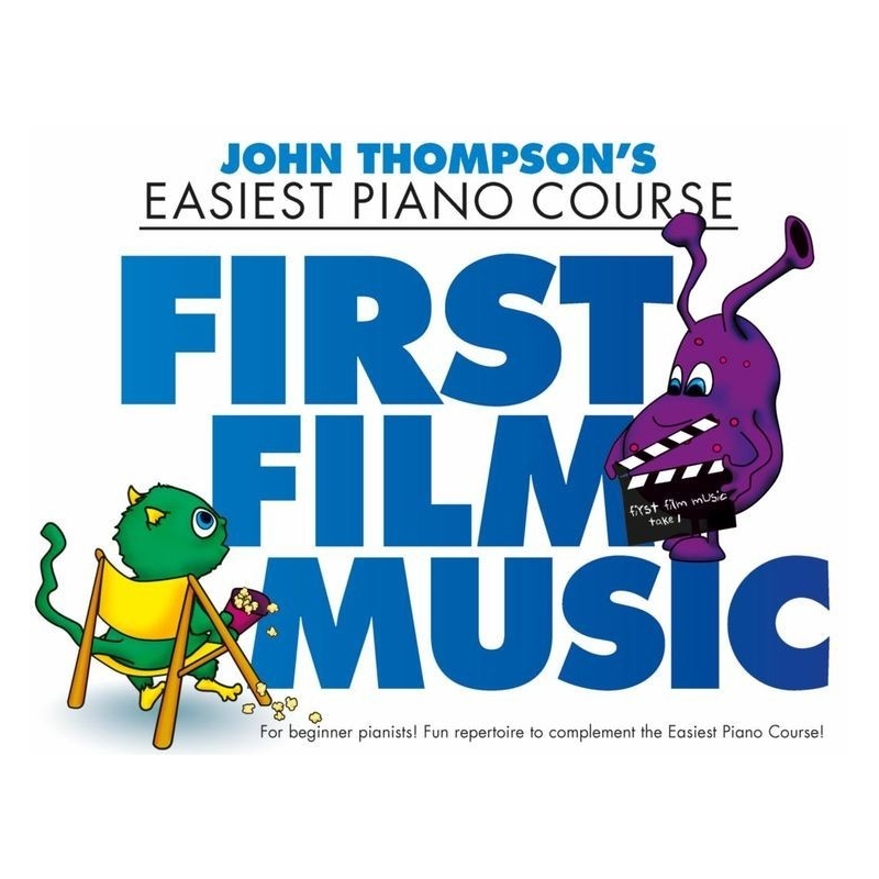 John Thompson's Piano Course: First Film Music