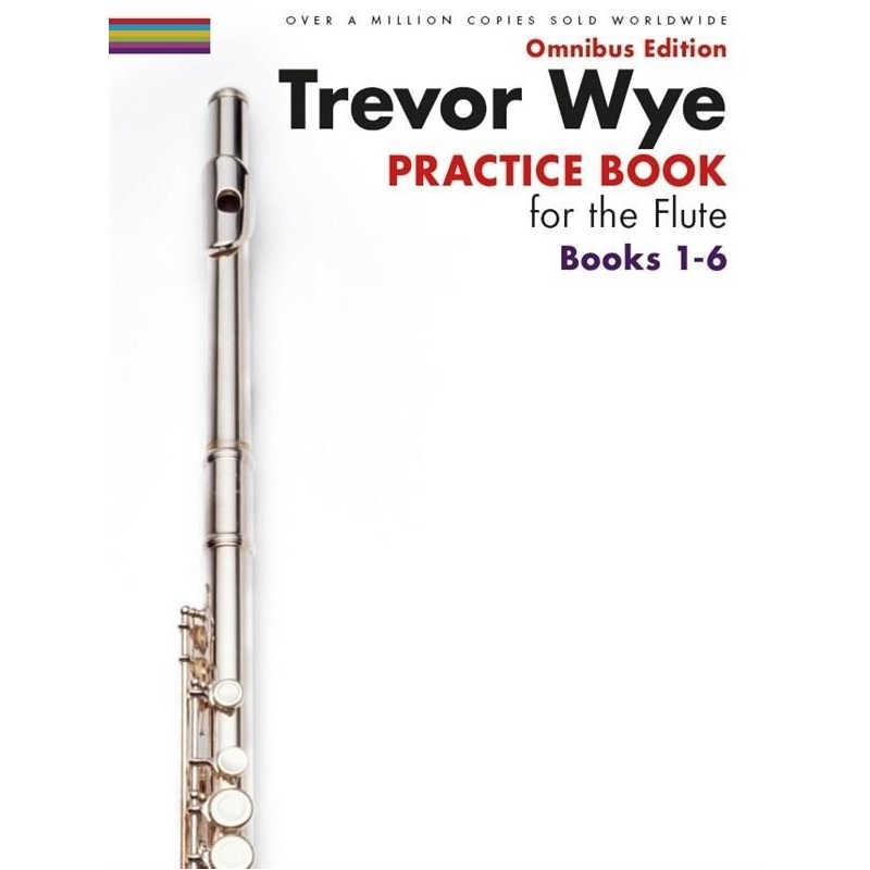 Trevor Wyes Practice Books for the Flute: Omnibus Edition Books 1-6