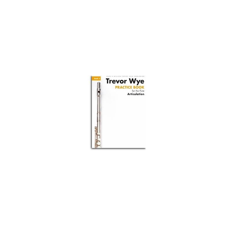 Trevor Wye Practice Book For The Flute Book 3
