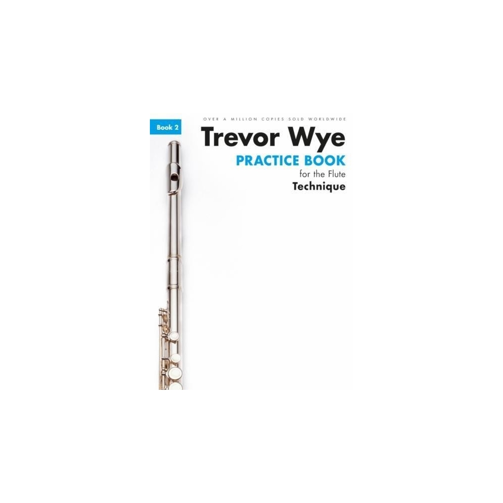 Trevor Wye Practice Book For The Flute Book 2