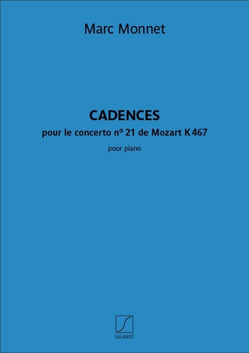 Monnet, Marc - Cadences du concerto n° 21 de Mozart K 467