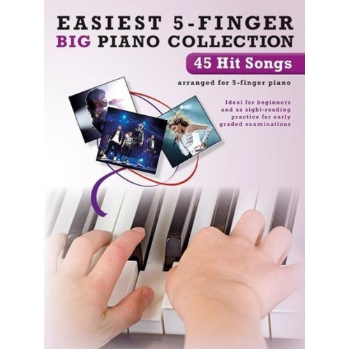 Easiest 5-Finger Piano Collection: 45 Hit Songs -