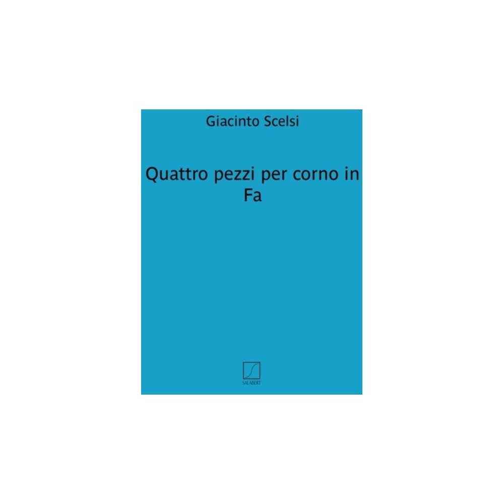 Scelsi, Giacinto - 4 Pezzi Per Corno In Fa