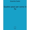 Scelsi, Giacinto - 4 Pezzi Per Corno In Fa