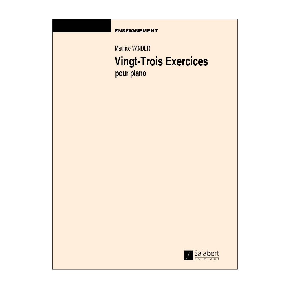 Vander, Maurice - 23 Exercices Piano Enseignement