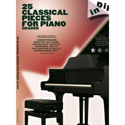 Dip In: 25 Graded Classical Piano Solos -