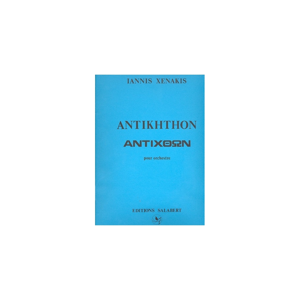 Xenakis, Iannis - Antikhthon Orchestre Partition