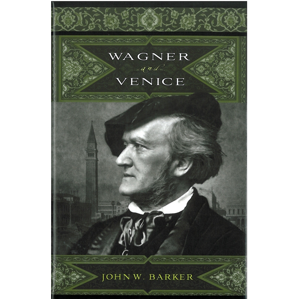 Barker, John W - Wagner and Venice