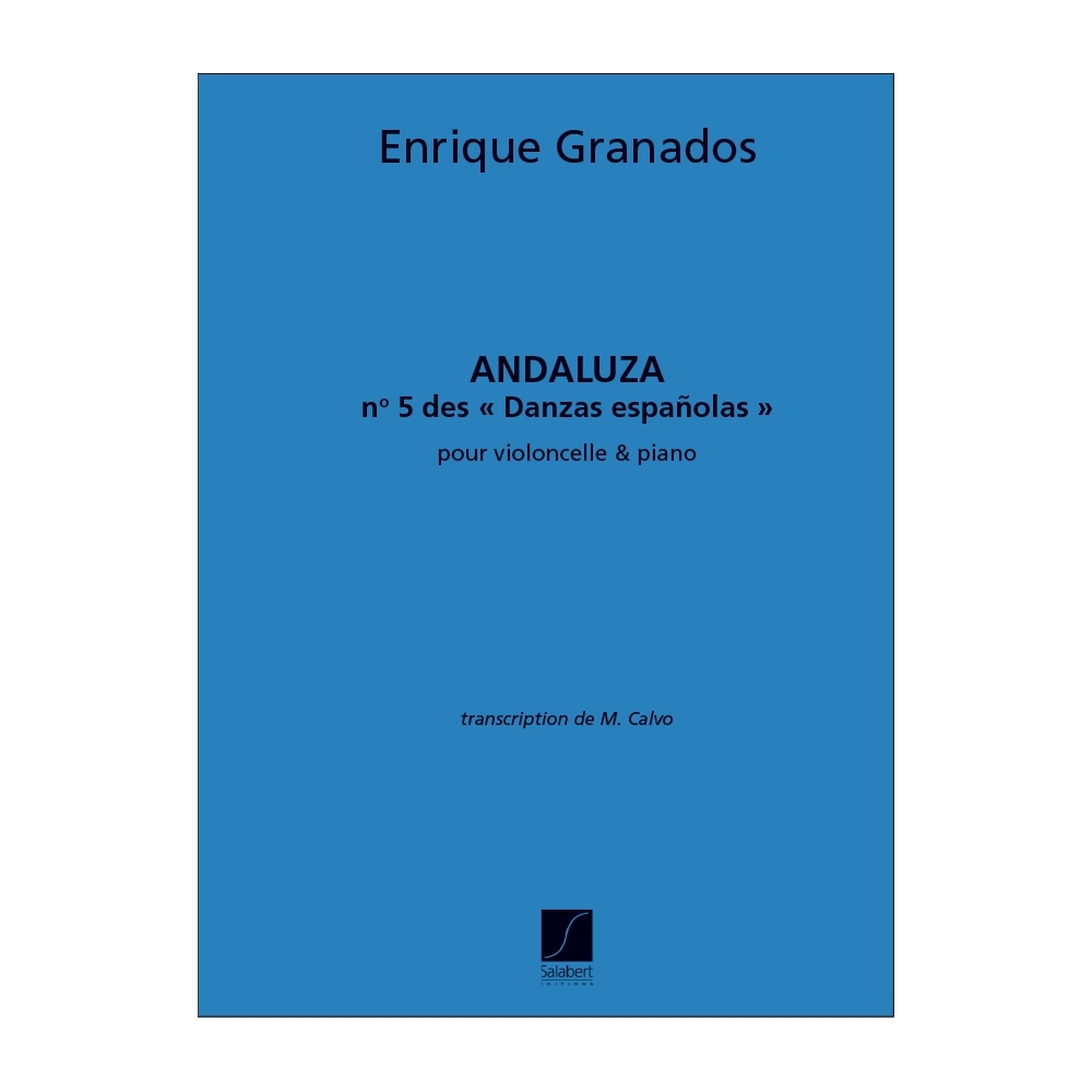 Granados, Enrique - Andaluza n°5 des Danzas Espanolas - Cello/Piano