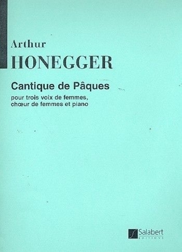 Honegger, Arthur - Cantique De Paques