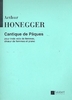Honegger, Arthur - Cantique De Paques