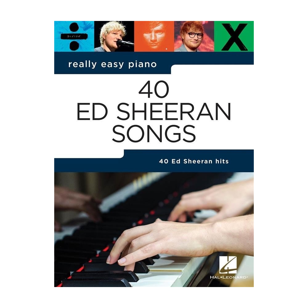 Really Easy Piano: 40 Ed Sheeran Songs