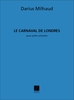 Milhaud, Darius - Carnaval De Londres Poche