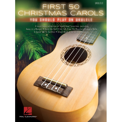 First 50 Christmas Carols You Should Play on Ukelele