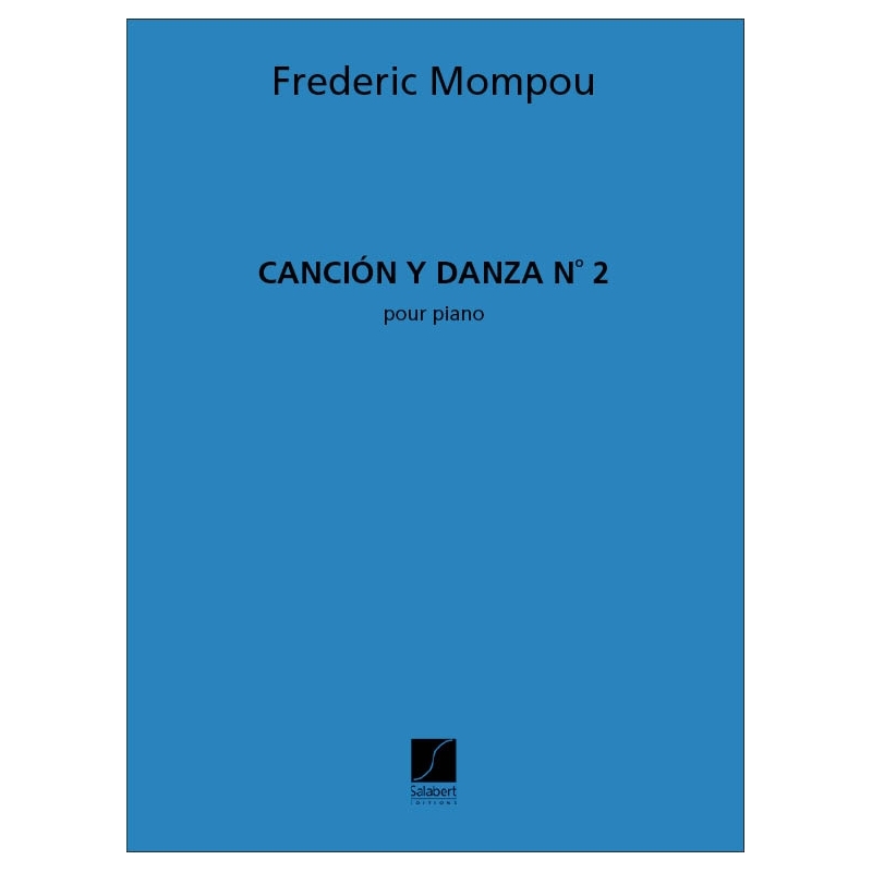 Mompou, Frederic - Cancion Y Danza 2