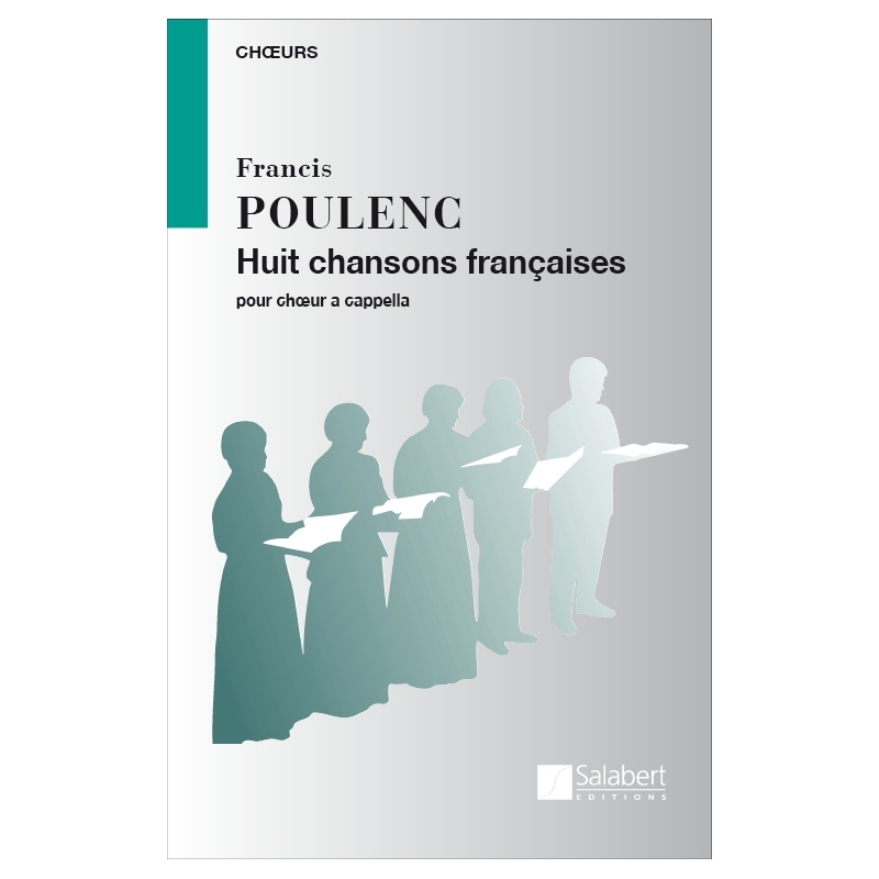 Poulenc, Francis - 8 Chansons françaises (1945-46)