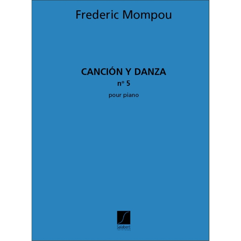 Mompou, Frederic - Cancion Y Danza 5