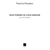 Poulenc, Francis - 2 Poemes De Louis Aragon