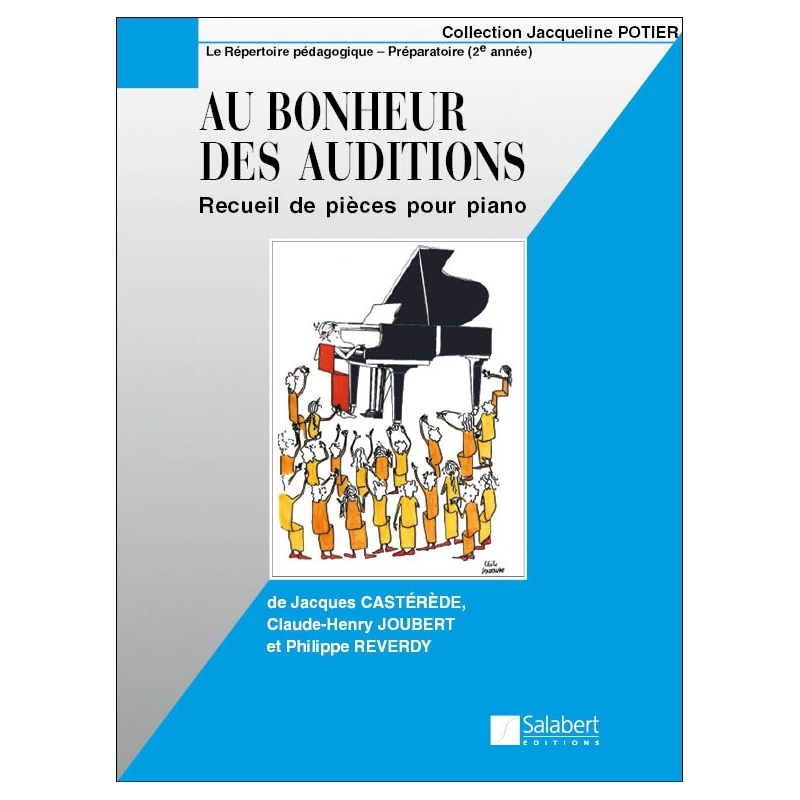 Au Bonheur Des Auditions Prep.Cycle 2 Piano Col.