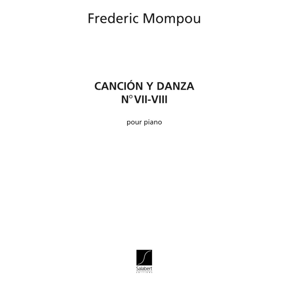 Mompou, Frederic - Cancion Y Danza 7 And 8