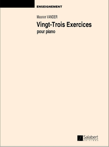Vander, Maurice - 23 Exercices Piano Enseignement